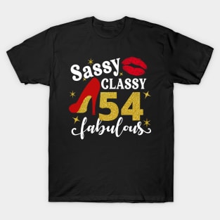 Sassy classy 54 fabulous T-Shirt